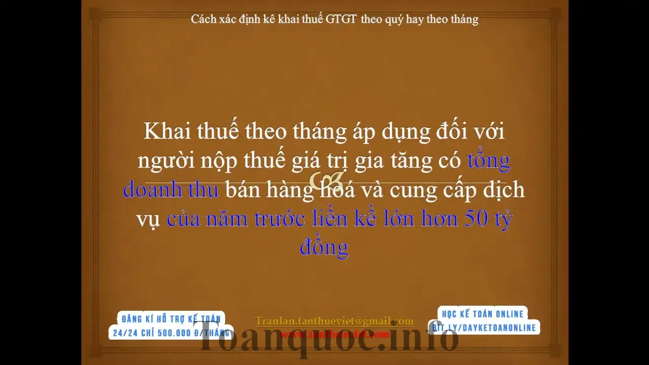 Cách xác định kê khai thuế GTGT theo quý hay theo tháng